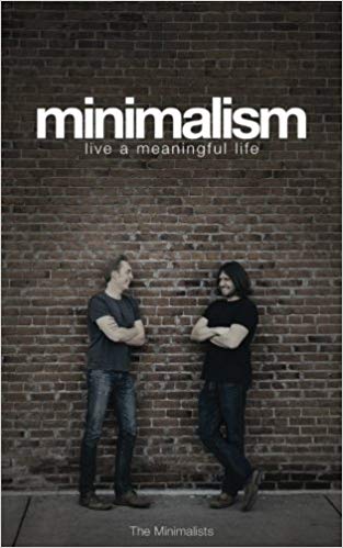 Minimalism: Live a Meaningful Life, Second Edition