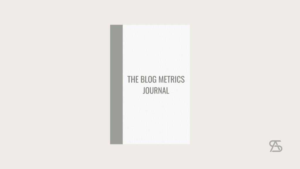 The Blog Metrics Journal: Blog Journal for Beginners